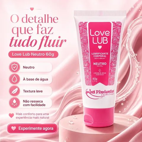 Gel Lubrificante Love Lub (Neutro) 60 g – La Pimienta